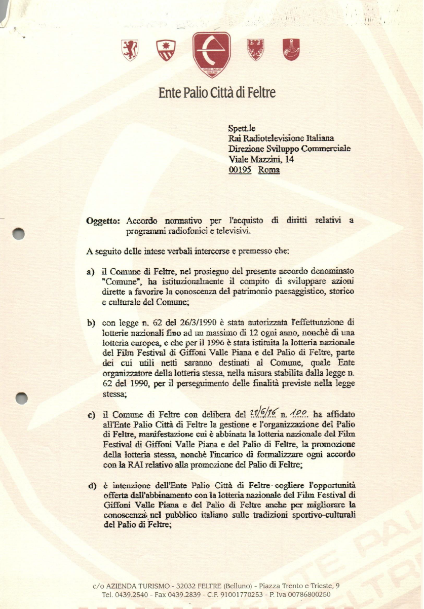 Contratto con RAI Radiotelevisione Italiana per le riprese dell’edizione 1996